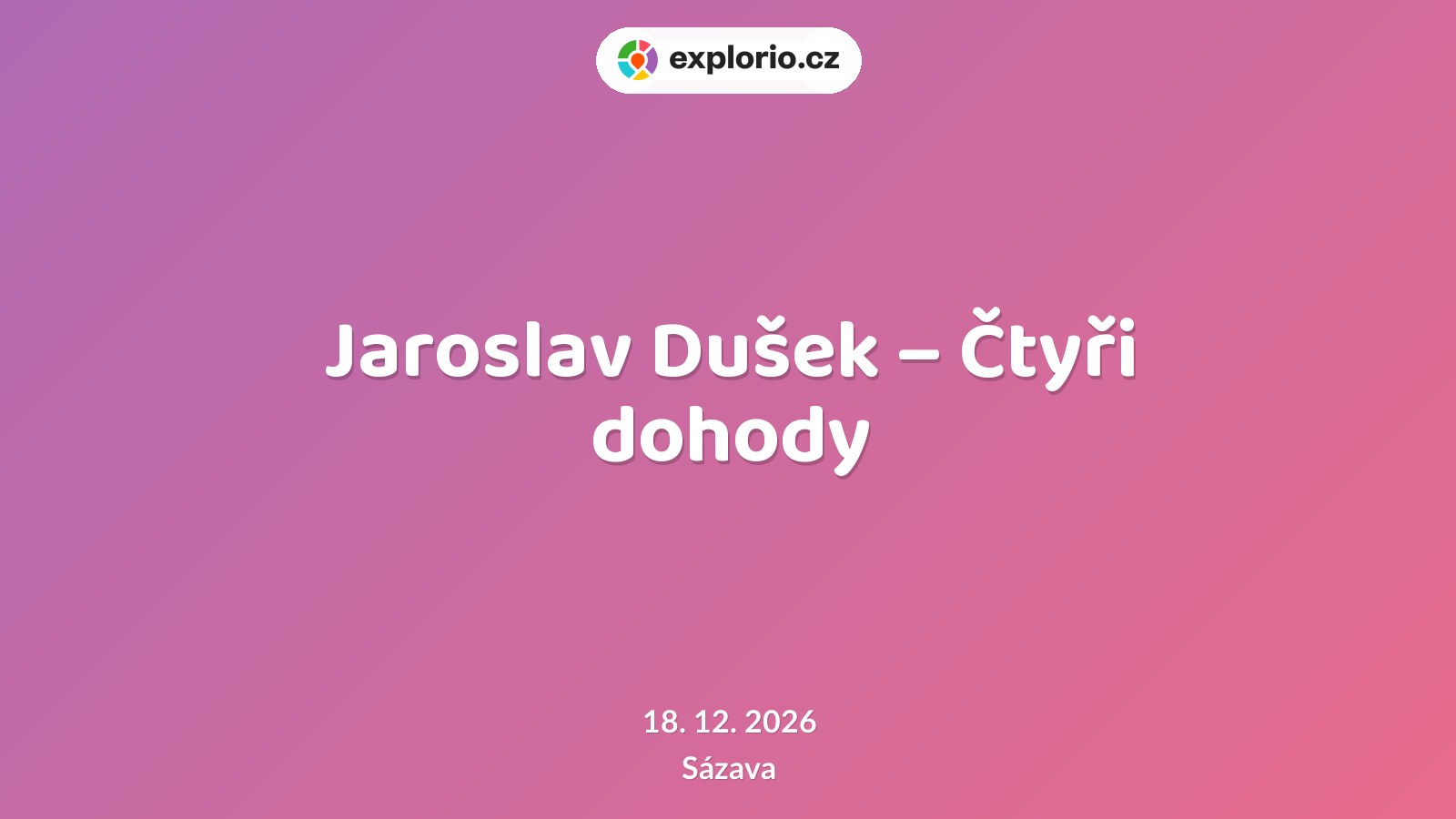 Jaroslav Dušek – Čtyři dohody – divadlo, Hudba a Kino, Sázava
