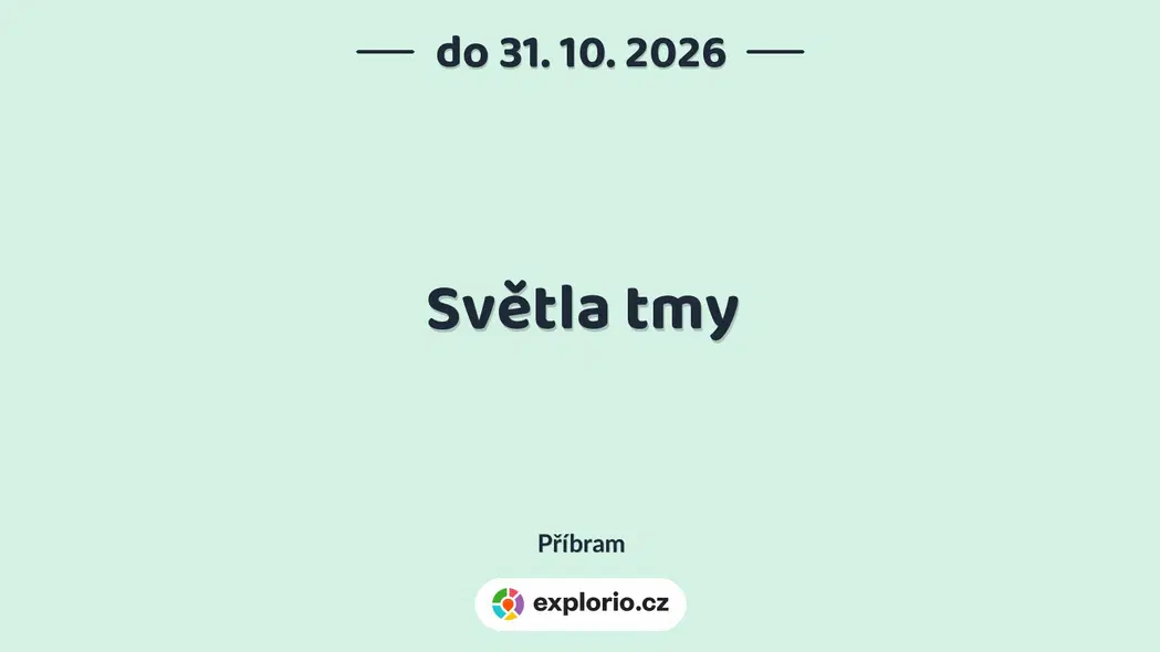 Světla tmy – prohlídky a Muzea, Příbram