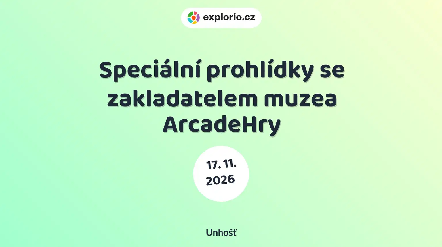 Speciální prohlídky se zakladatelem muzea ArcadeHry – prohlídky a Muzea, Unhošť