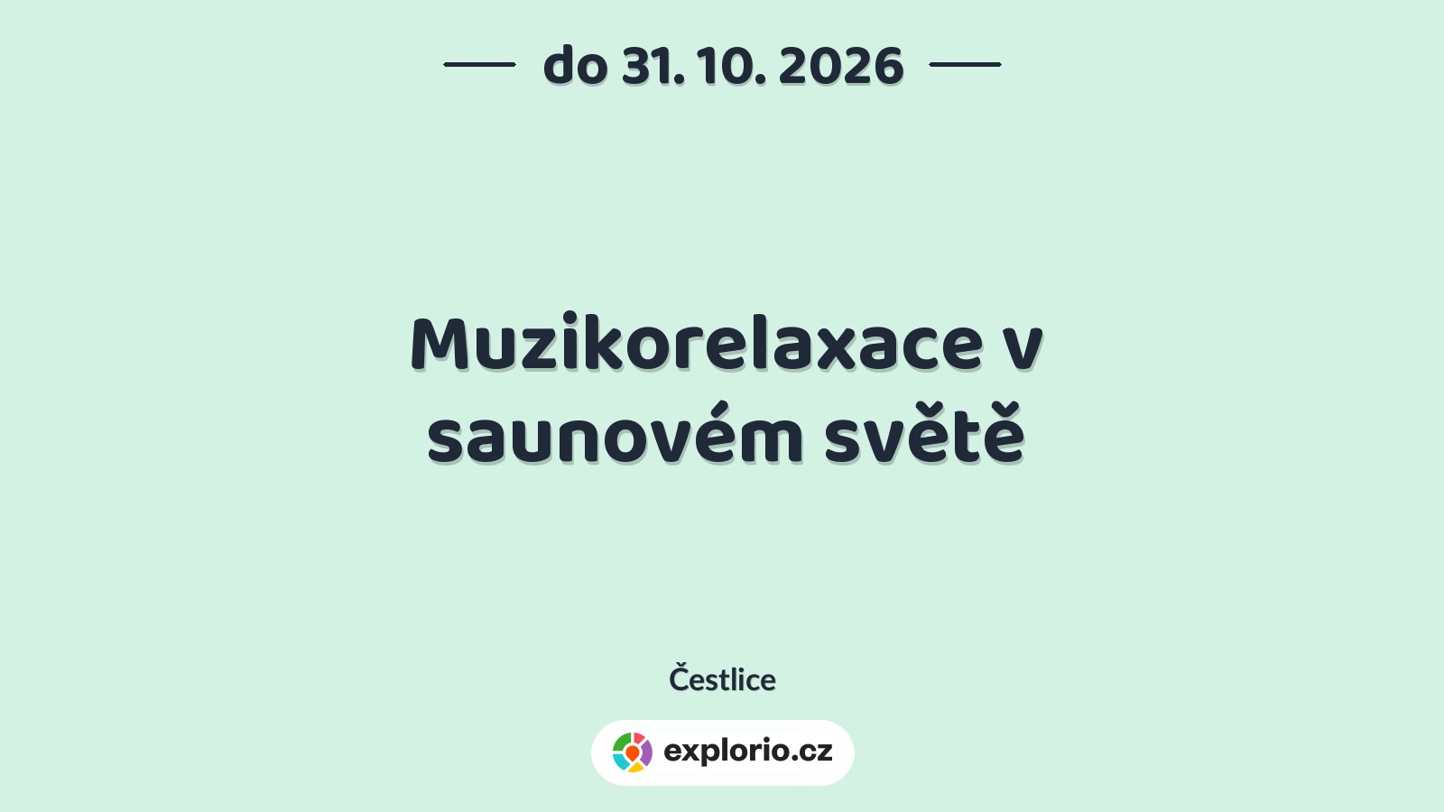 Muzikorelaxace v saunovém světě – prohlídky a Muzea, Čestlice