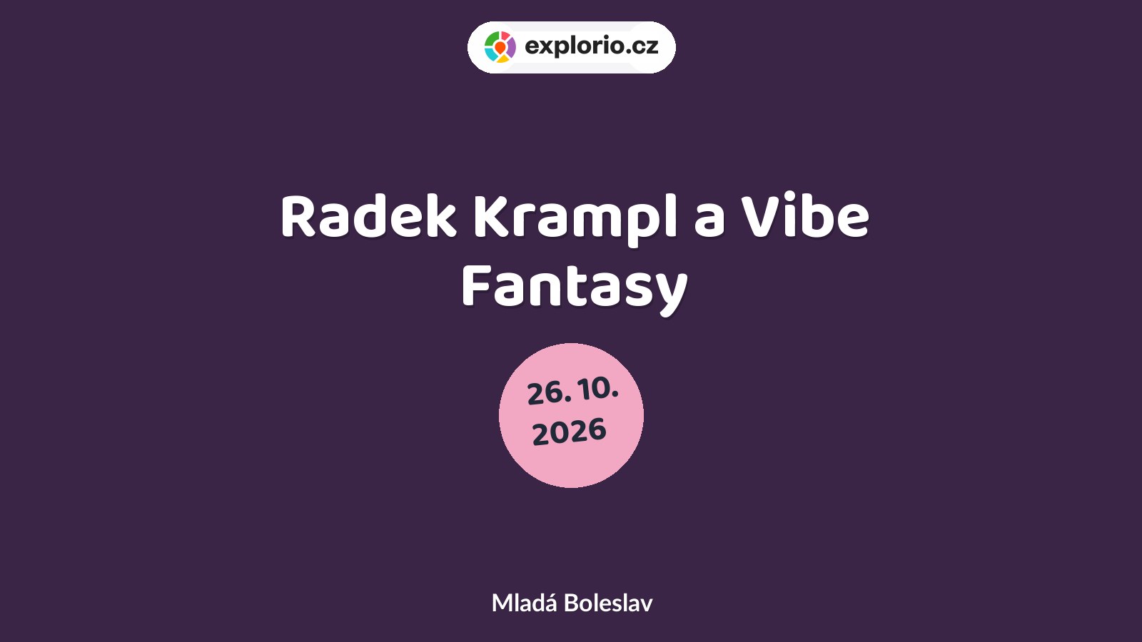 Radek Krampl a Vibe Fantasy – divadlo, Hudba a Kino, Mladá Boleslav