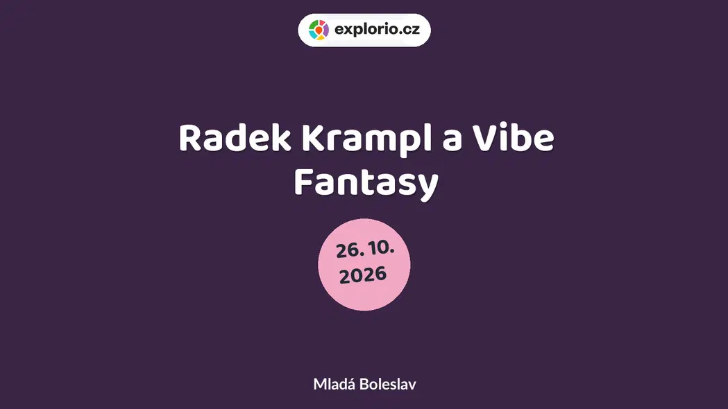 Radek Krampl a Vibe Fantasy – divadlo, Hudba a Kino, Mladá Boleslav
