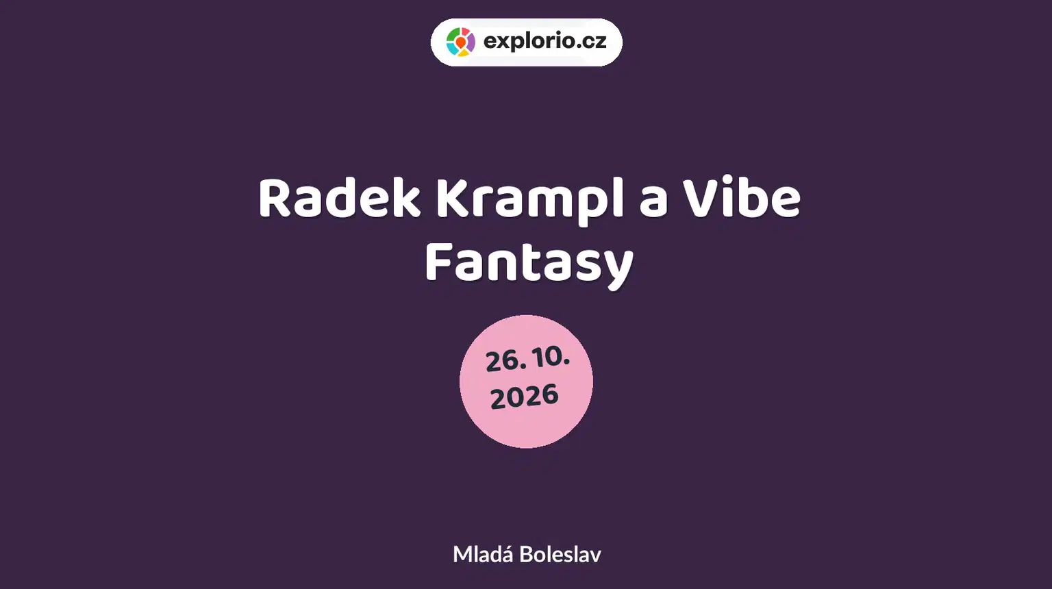 Radek Krampl a Vibe Fantasy – divadlo, Hudba a Kino, Mladá Boleslav