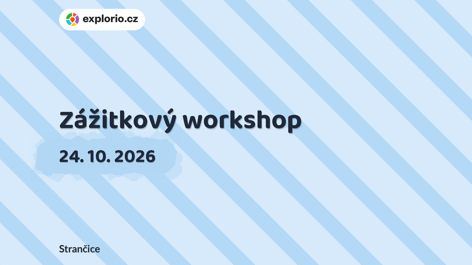 Zážitkový workshop – tvořivé dílny a Workshopy, Strančice