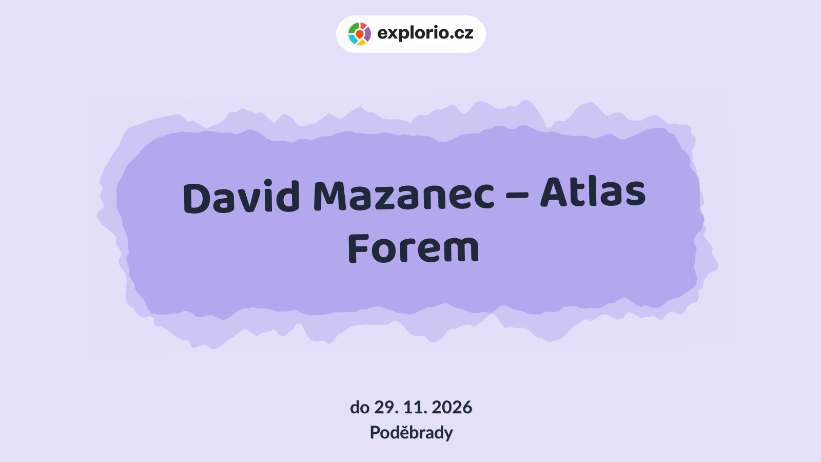 David Mazanec – Atlas Forem – prohlídky a Muzea, Poděbrady
