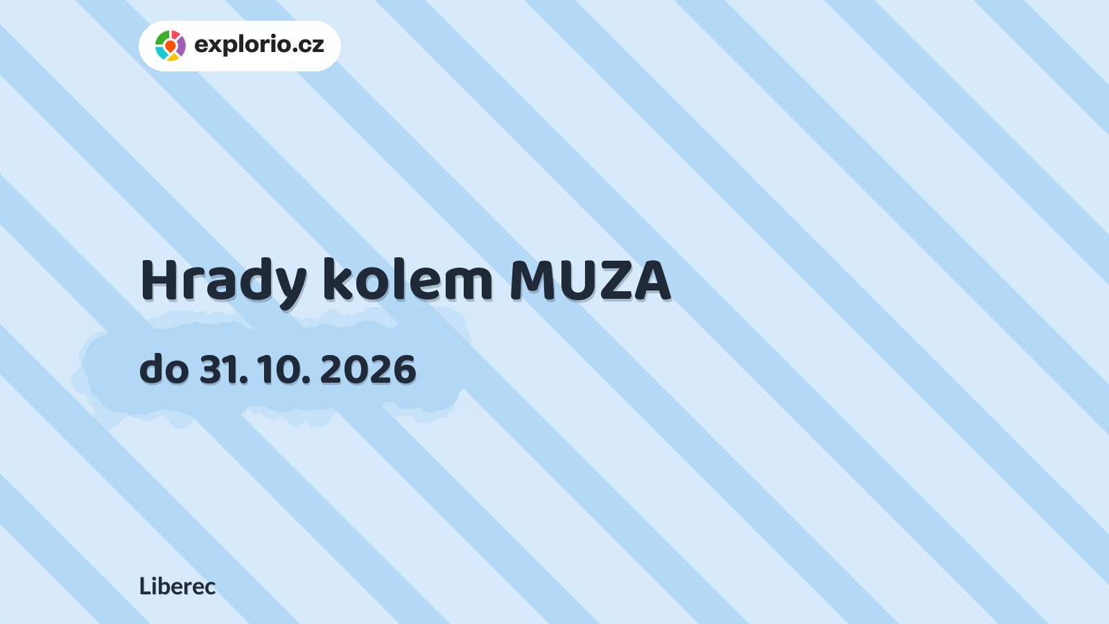 Hrady kolem MUZA – prohlídky a Muzea, Liberec
