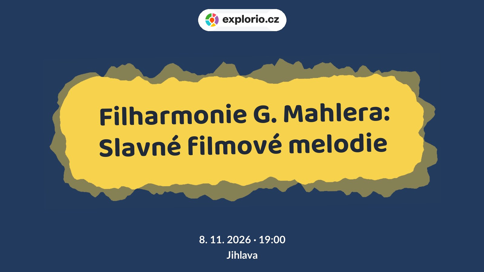 Filharmonie G. Mahlera: Slavné filmové melodie – divadlo, Hudba a Kino, Jihlava