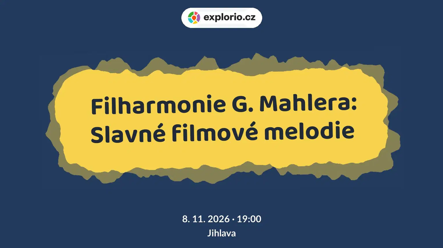 Filharmonie G. Mahlera: Slavné filmové melodie – divadlo, Hudba a Kino, Jihlava