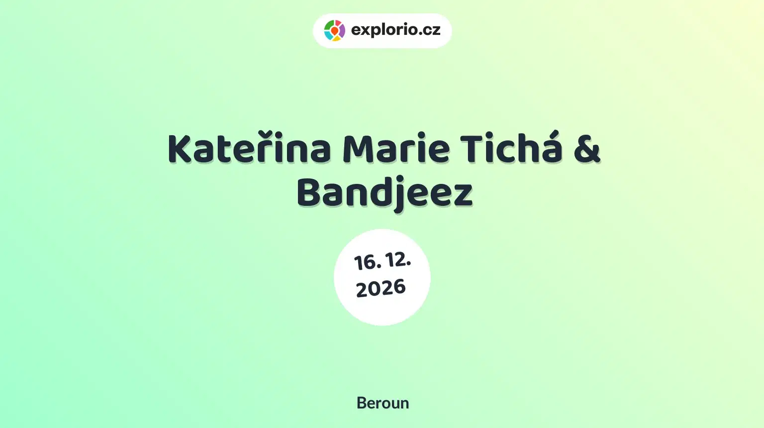 Kateřina Marie Tichá & Bandjeez – divadlo, Hudba a Kino, Beroun