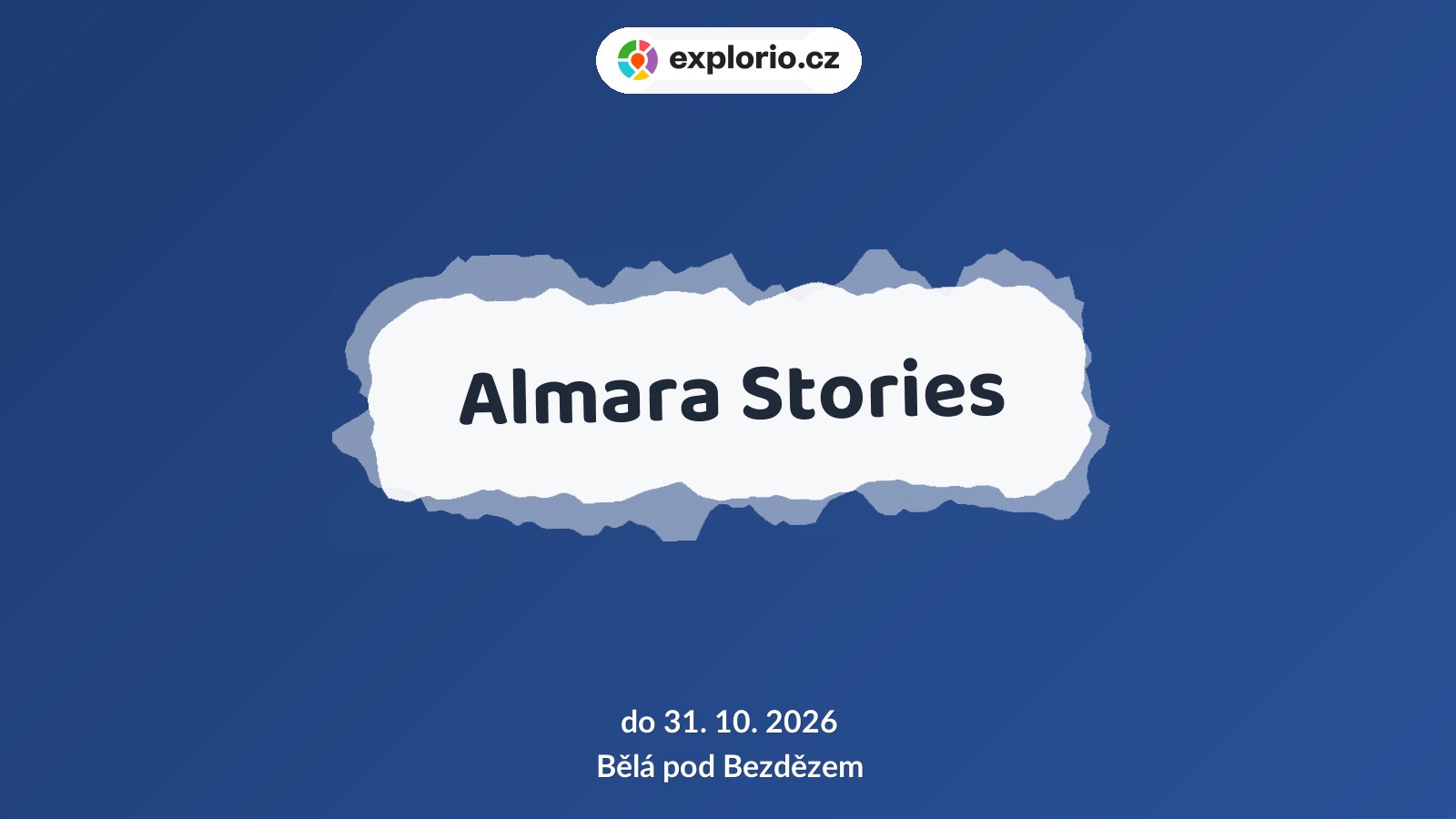 Almara Stories – prohlídky a Muzea, Bělá pod Bezdězem