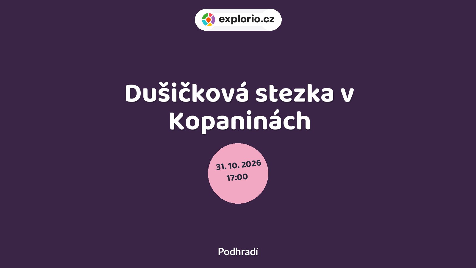 Dušičková stezka v Kopaninách – festivaly a Slavnosti, Podhradí