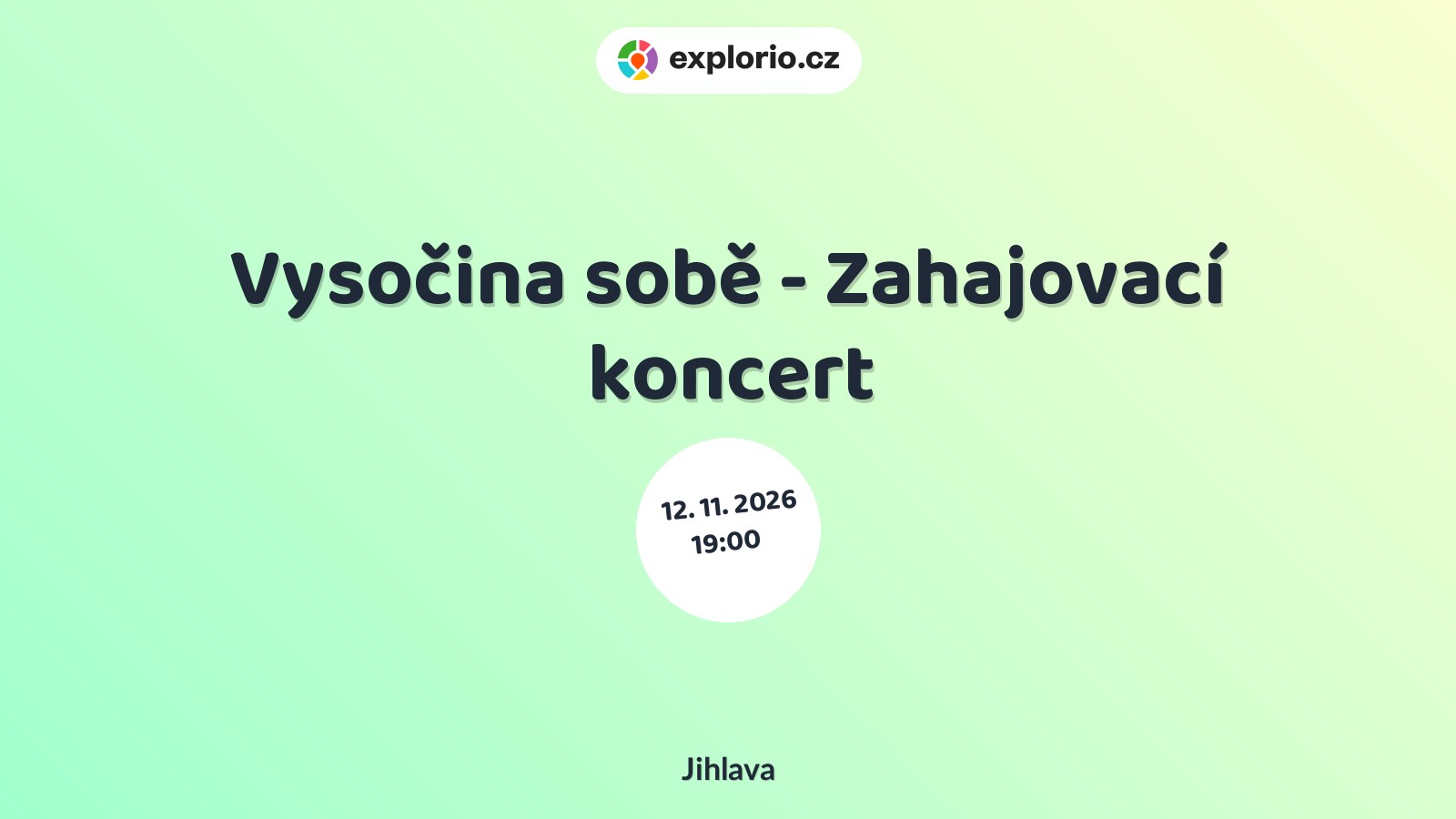 Vysočina sobě - Zahajovací koncert – divadlo, Hudba a Kino, Jihlava