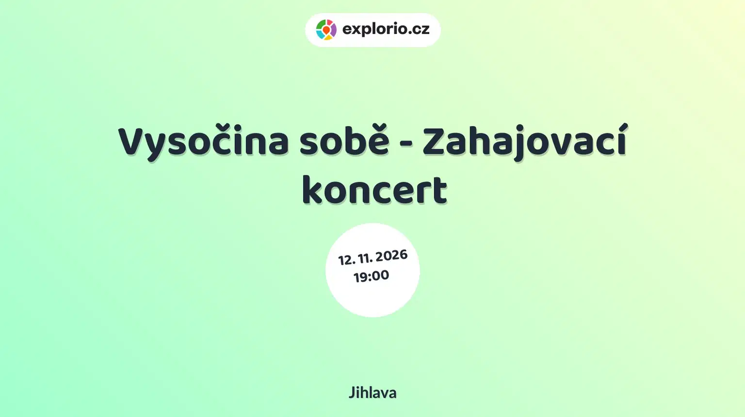 Vysočina sobě - Zahajovací koncert – divadlo, Hudba a Kino, Jihlava