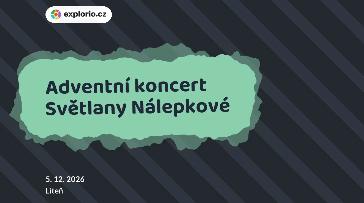 Adventní koncert Světlany Nálepkové – divadlo, Hudba a Kino, Liteň