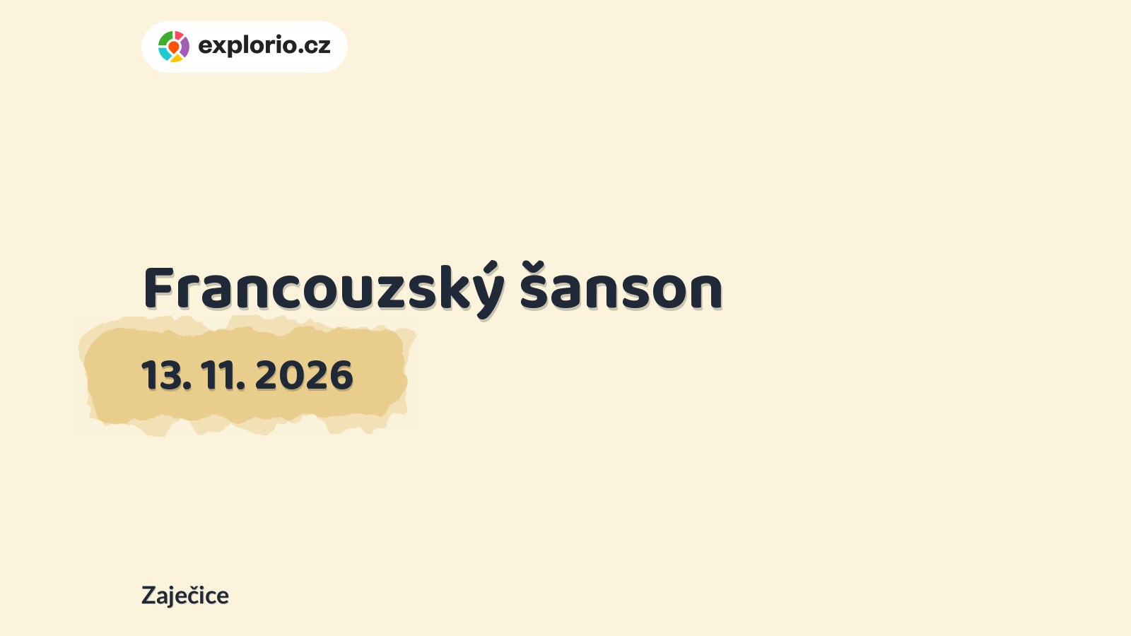 Francouzský šanson – divadlo, Hudba a Kino, Zaječice