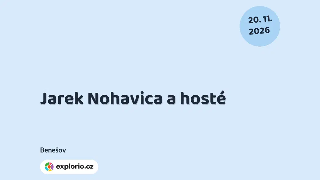 Jarek Nohavica a hosté – divadlo, Hudba a Kino, Benešov