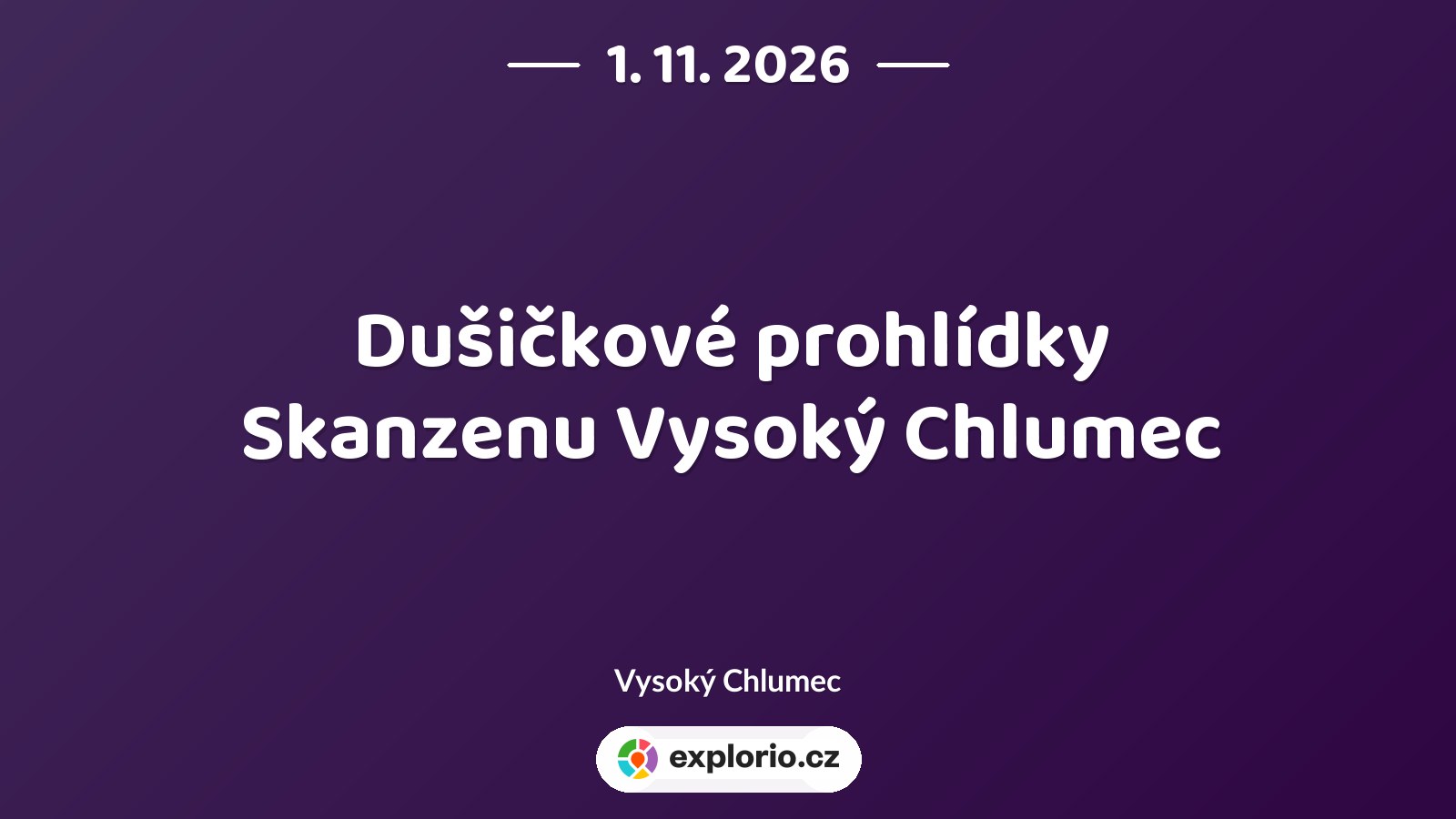 Dušičkové prohlídky Skanzenu Vysoký Chlumec – prohlídky a Muzea, Vysoký Chlumec