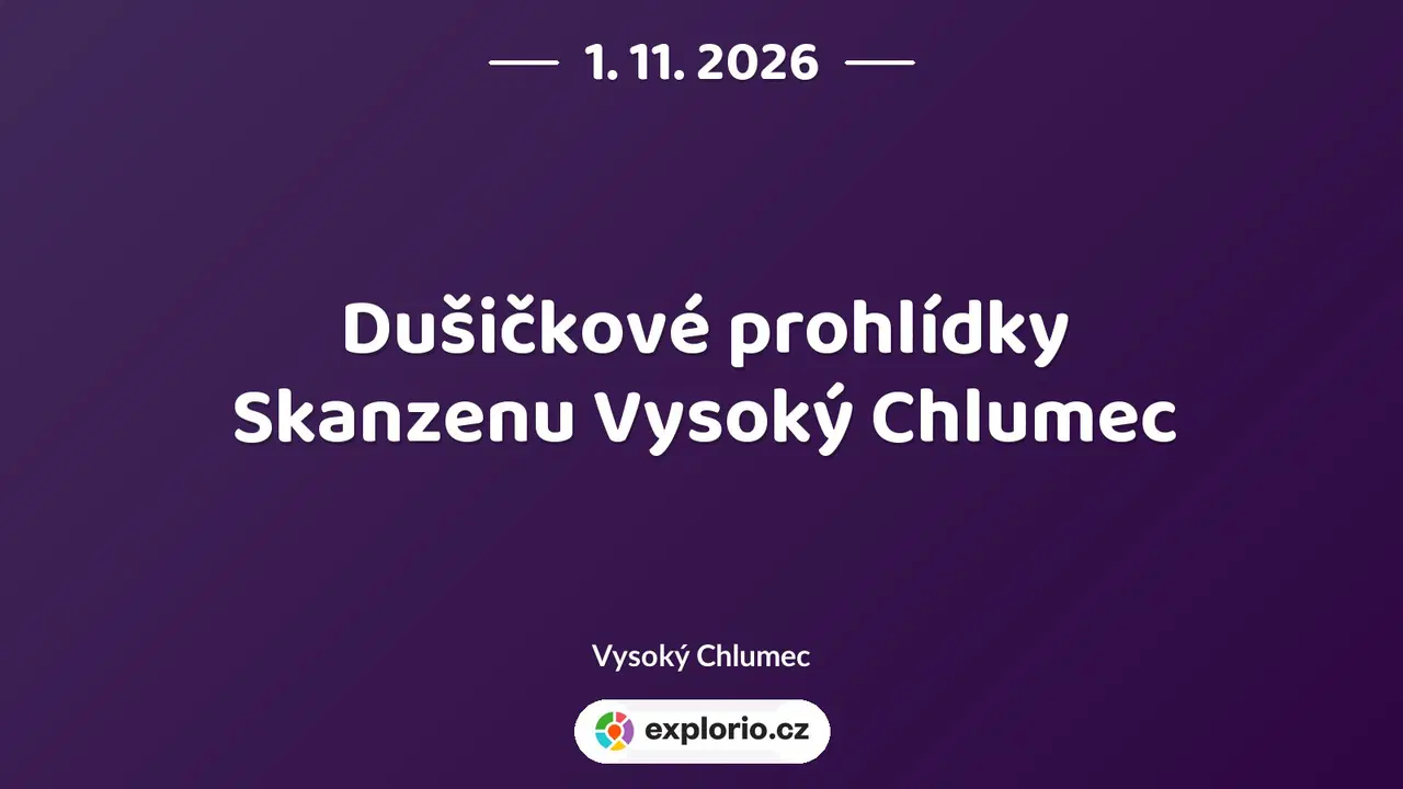 Dušičkové prohlídky Skanzenu Vysoký Chlumec – prohlídky a Muzea, Vysoký Chlumec