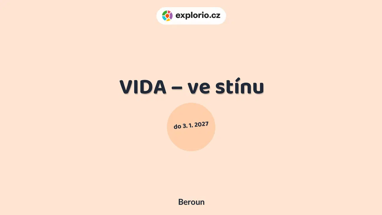 VIDA – ve stínu – prohlídky a Muzea, Beroun