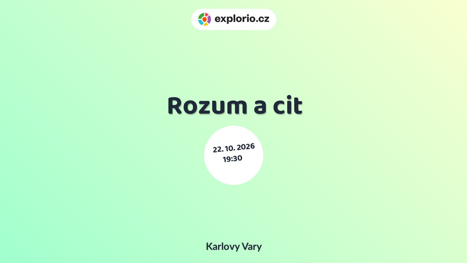 Rozum a cit – divadlo, Hudba a Kino, Karlovy Vary