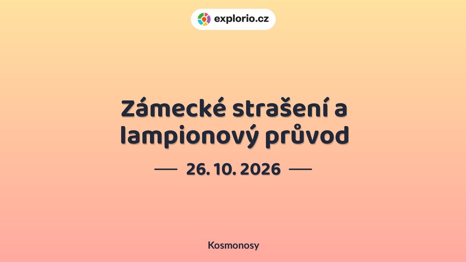 Zámecké strašení a lampionový průvod – festivaly a Slavnosti, Kosmonosy