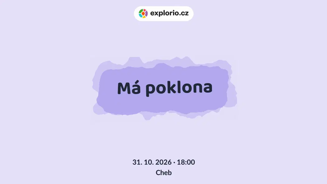 Má poklona – prohlídky a Muzea, Cheb