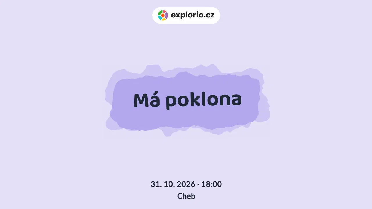 Má poklona – prohlídky a Muzea, Cheb