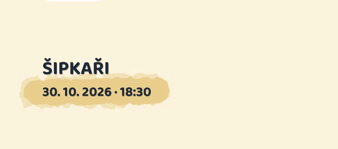 ŠIPKAŘI – divadlo, Hudba a Kino, Mohelnice