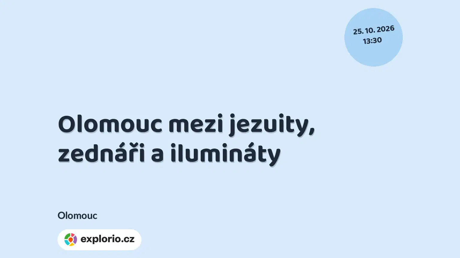 Olomouc mezi jezuity, zednáři a ilumináty – prohlídky a Muzea, Olomouc