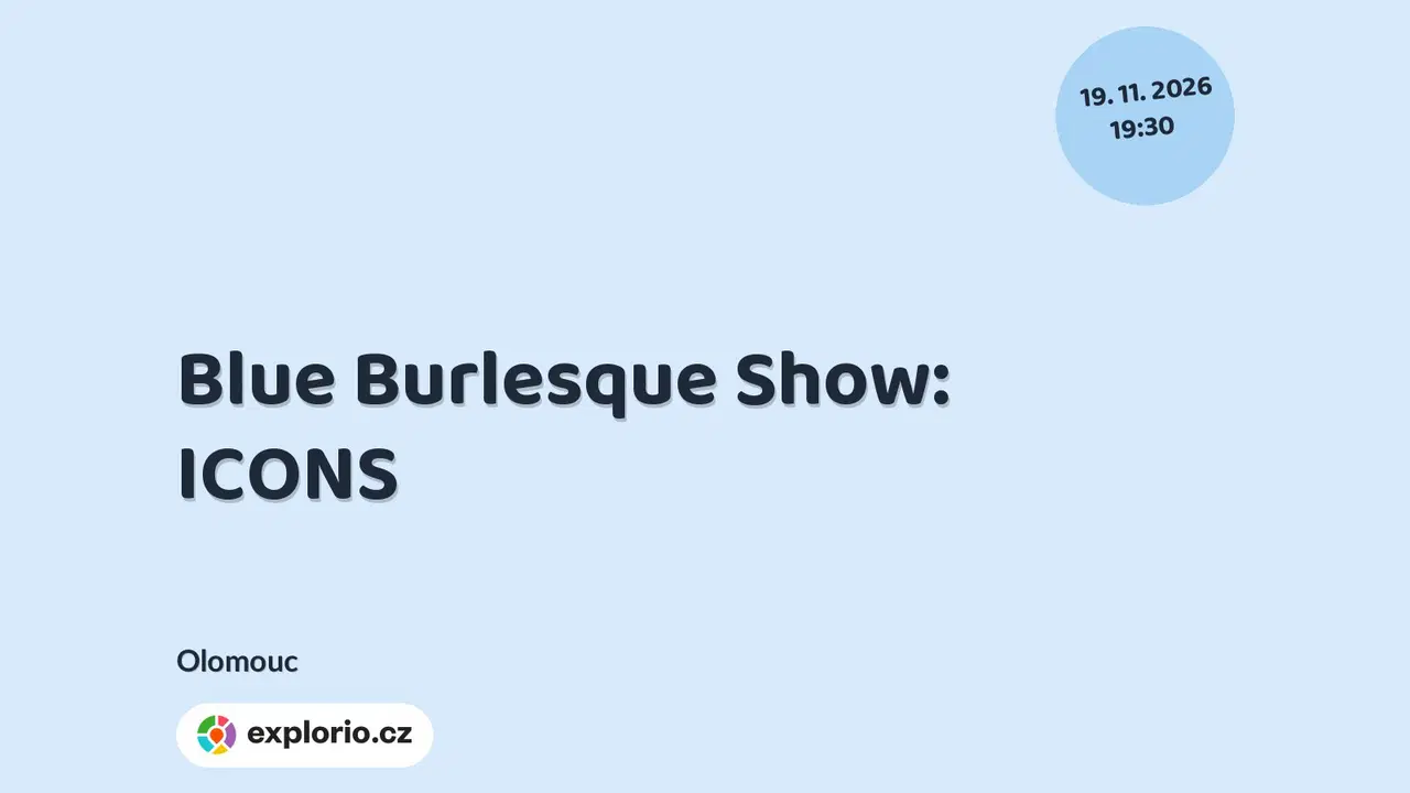 Blue Burlesque Show: ICONS – divadlo, Hudba a Kino, Olomouc