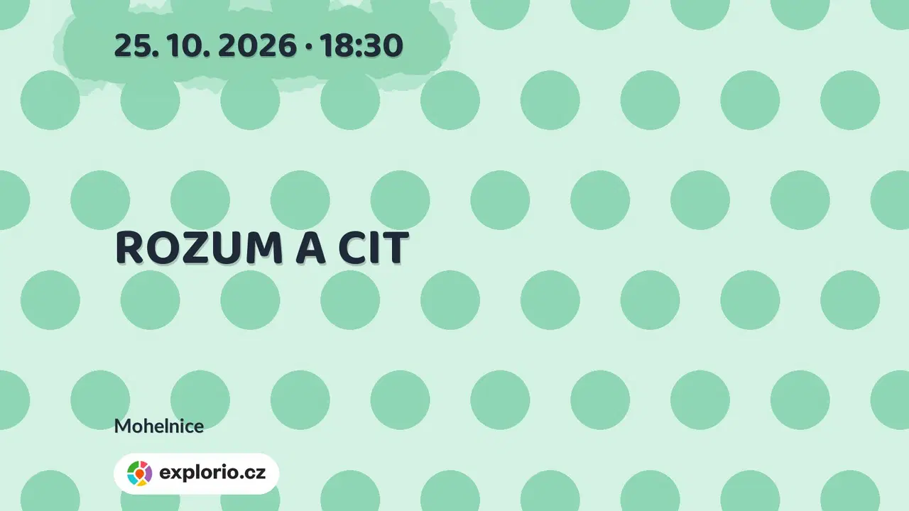 ROZUM A CIT – divadlo, Hudba a Kino, Mohelnice
