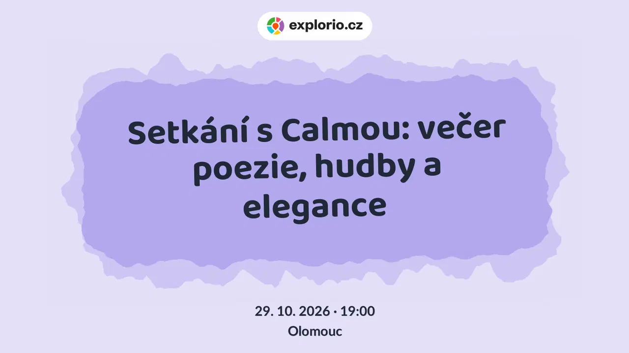 Setkání s Calmou: večer poezie, hudby a elegance – divadlo, Hudba a Kino, Olomouc