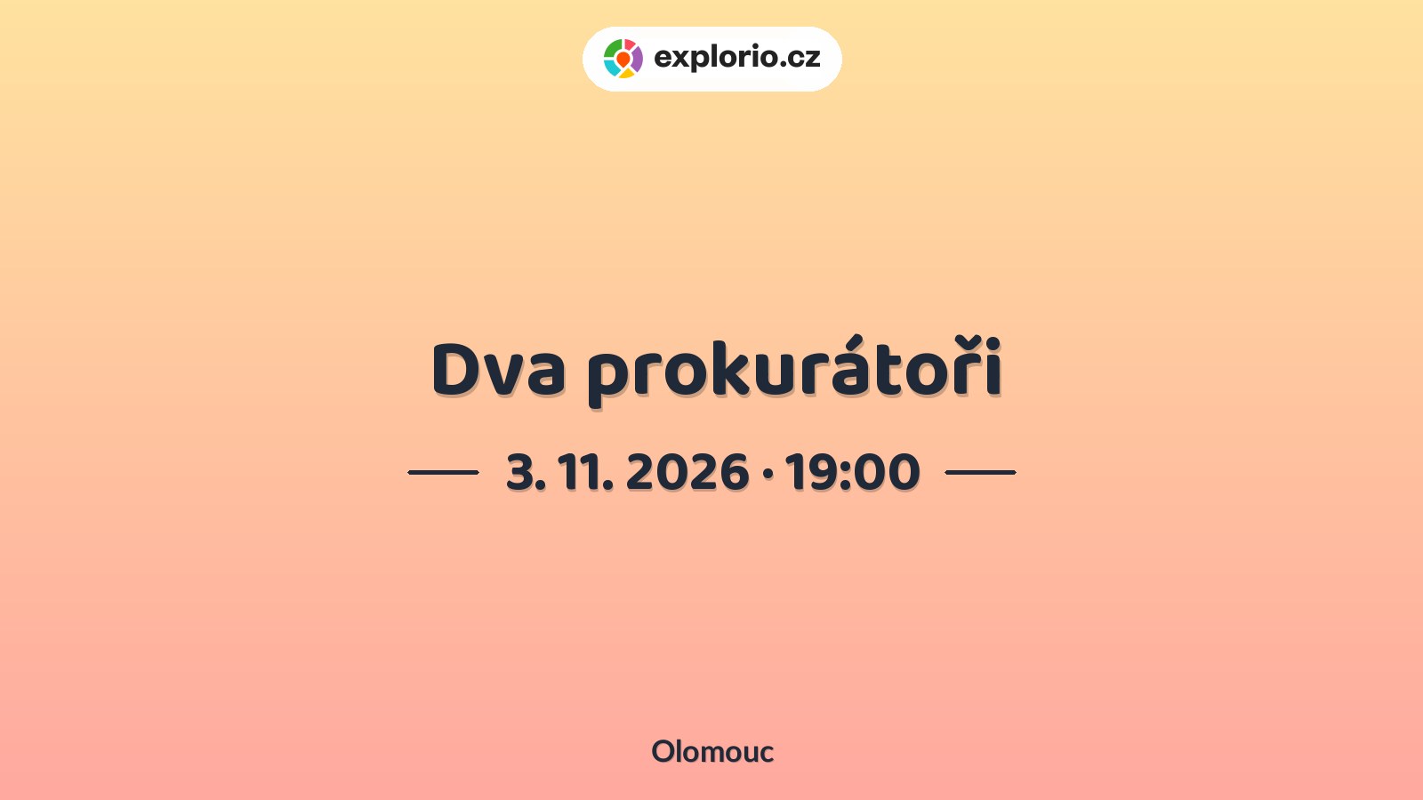 Dva prokurátoři – divadlo, Hudba a Kino, Olomouc