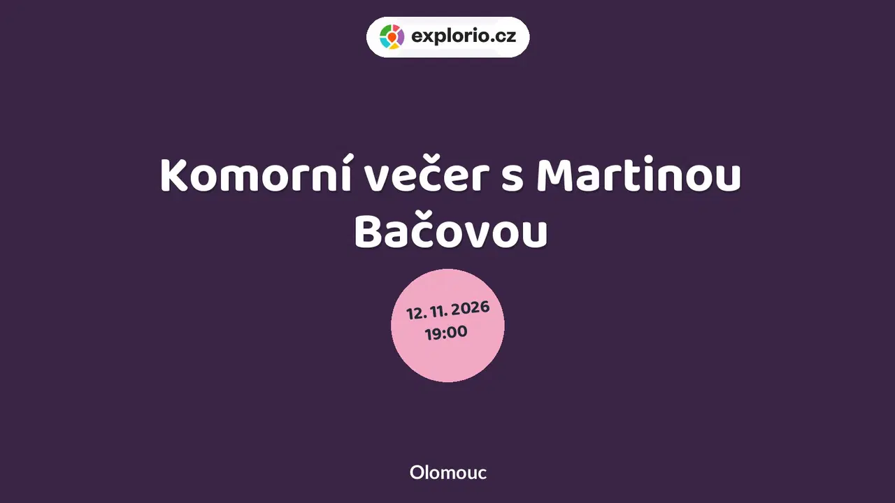 Komorní večer s Martinou Bačovou – divadlo, Hudba a Kino, Olomouc