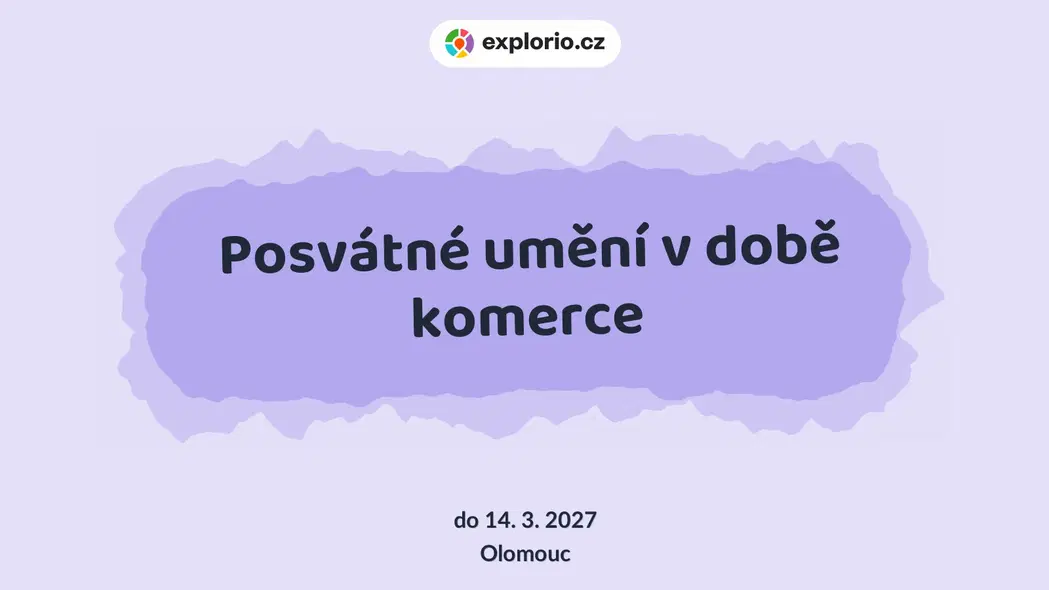 Posvátné umění v době komerce – prohlídky a Muzea, Olomouc