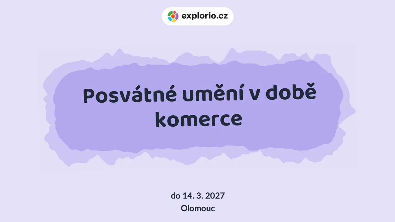 Posvátné umění v době komerce – prohlídky a Muzea, Olomouc