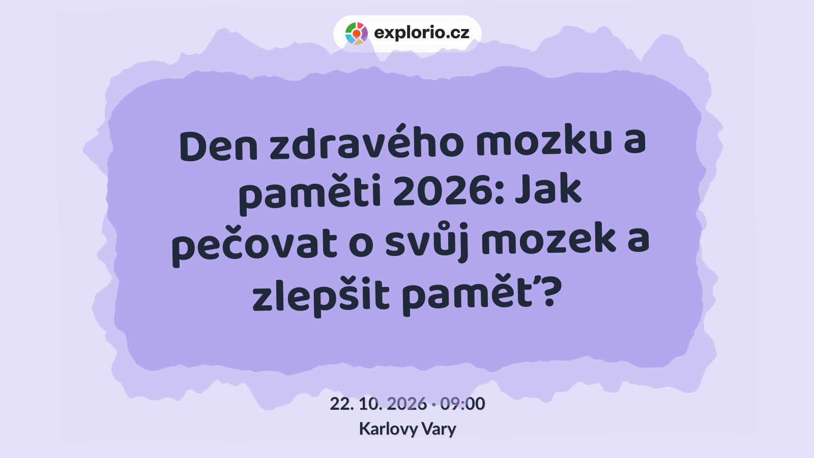 Den zdravého mozku a paměti 2026: Jak pečovat o svůj mozek a zlepšit paměť? – prohlídky a Muzea, Karlovy Vary