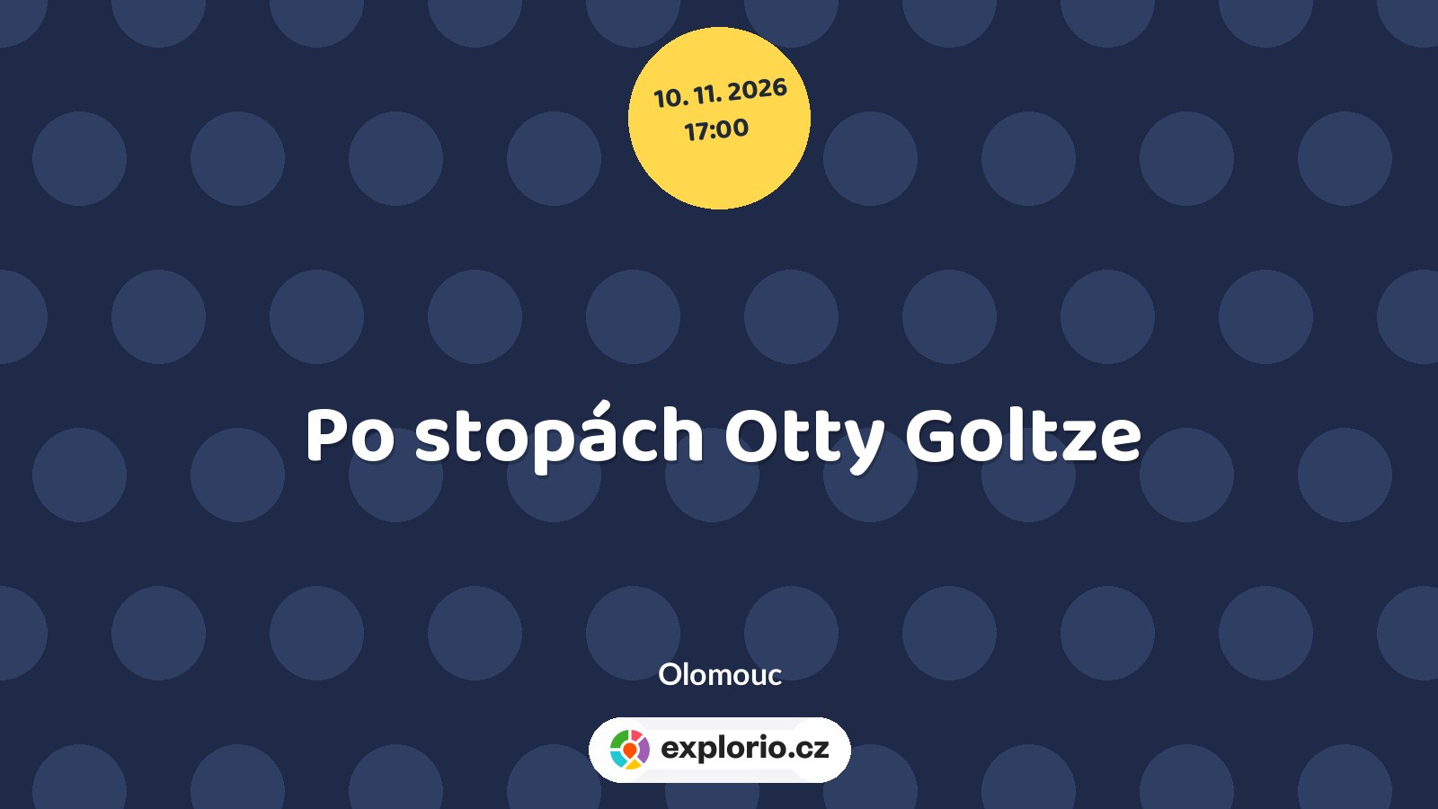 Po stopách Otty Goltze – prohlídky a Muzea, Olomouc