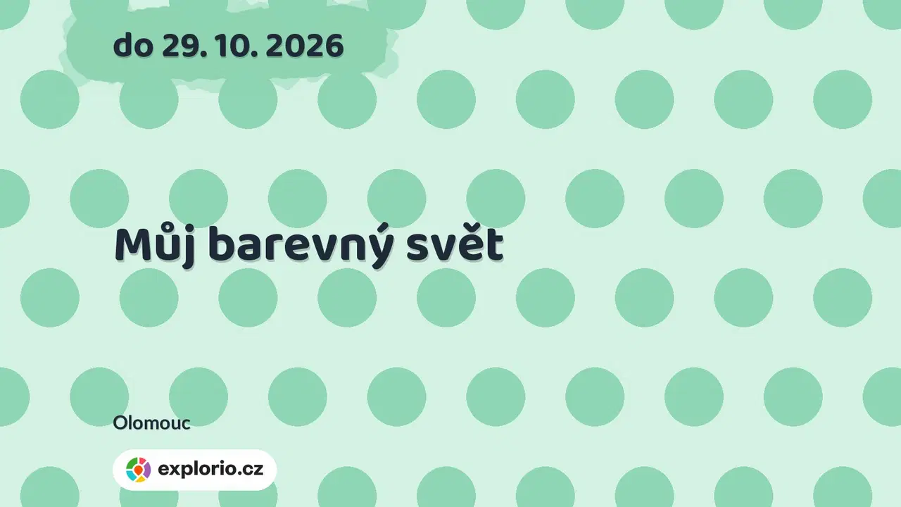 Můj barevný svět – prohlídky a Muzea, Olomouc