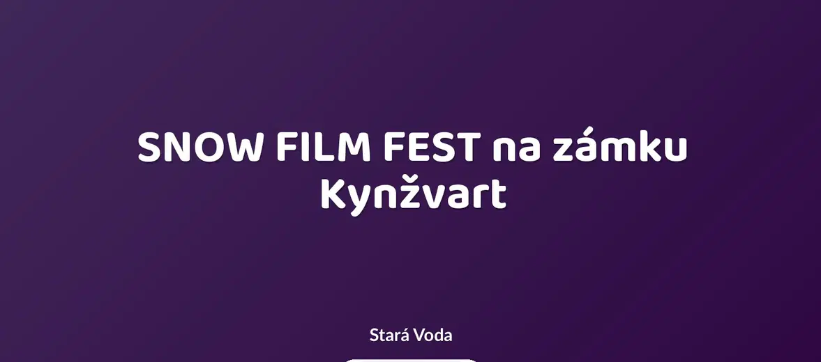 SNOW FILM FEST na zámku Kynžvart – divadlo, Hudba a Kino, Stará Voda