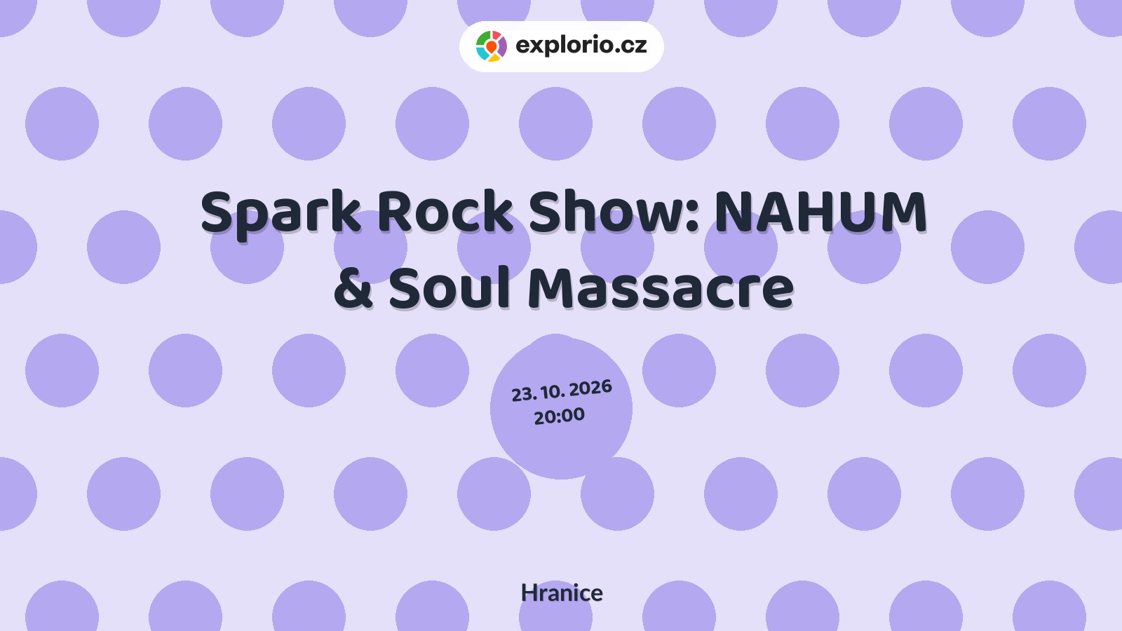 Spark Rock Show: NAHUM & Soul Massacre – divadlo, Hudba a Kino, Hranice