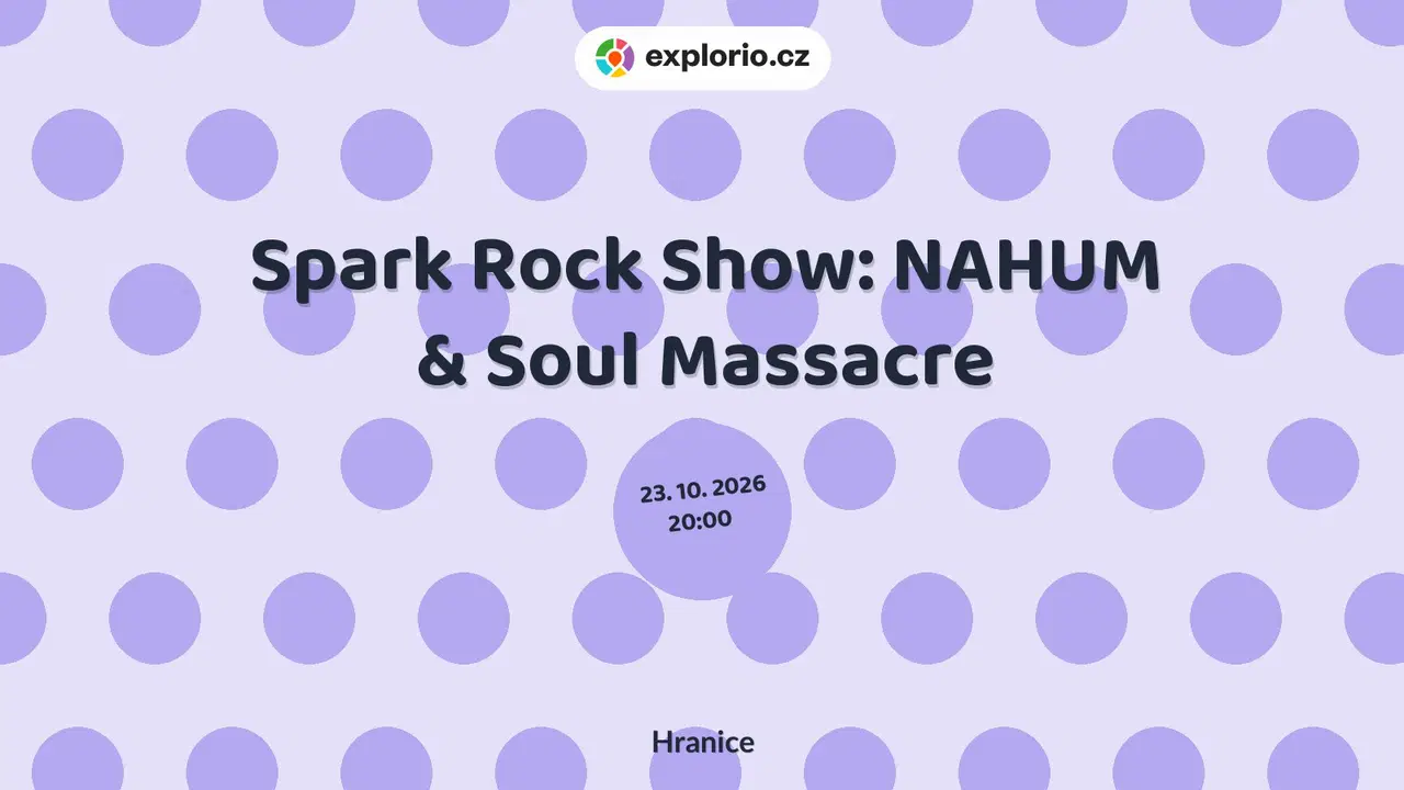 Spark Rock Show: NAHUM & Soul Massacre – divadlo, Hudba a Kino, Hranice