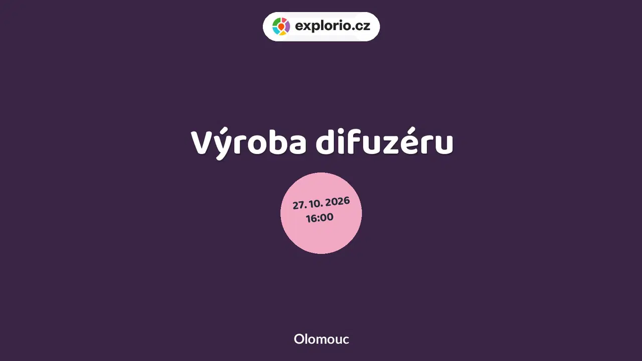 Výroba difuzéru – tvořivé dílny a Workshopy, Olomouc