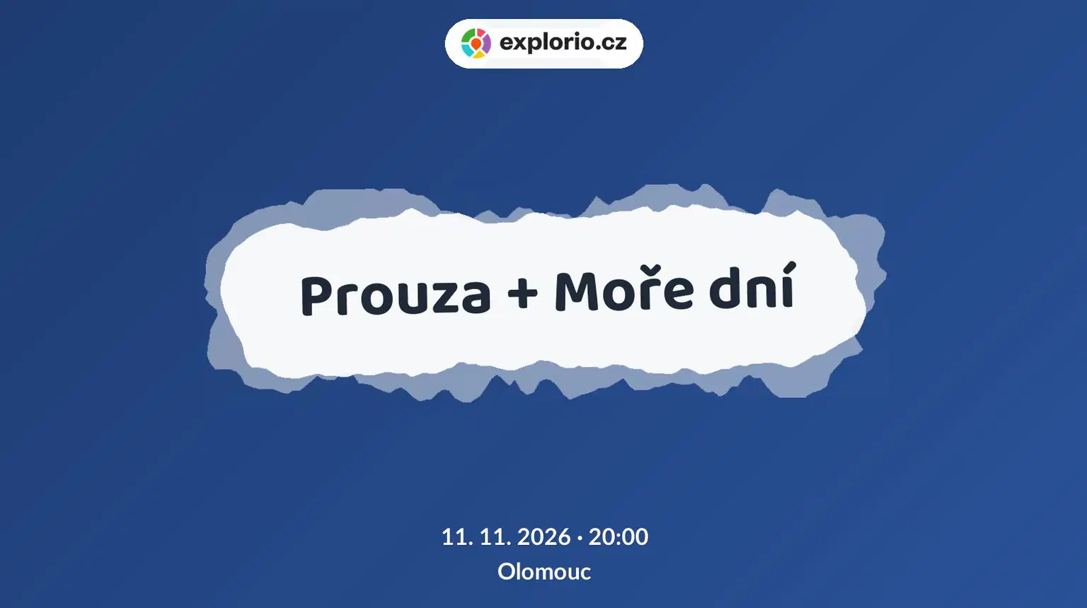 Prouza + Moře dní – divadlo, Hudba a Kino, Olomouc