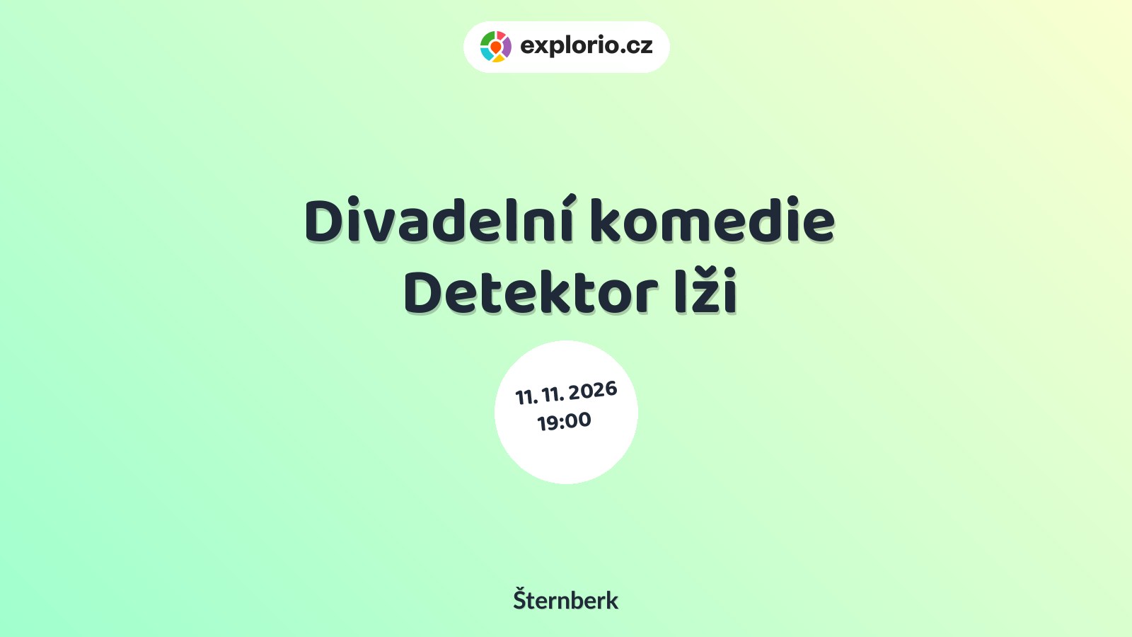 Divadelní komedie Detektor lži – divadlo, Hudba a Kino, Šternberk