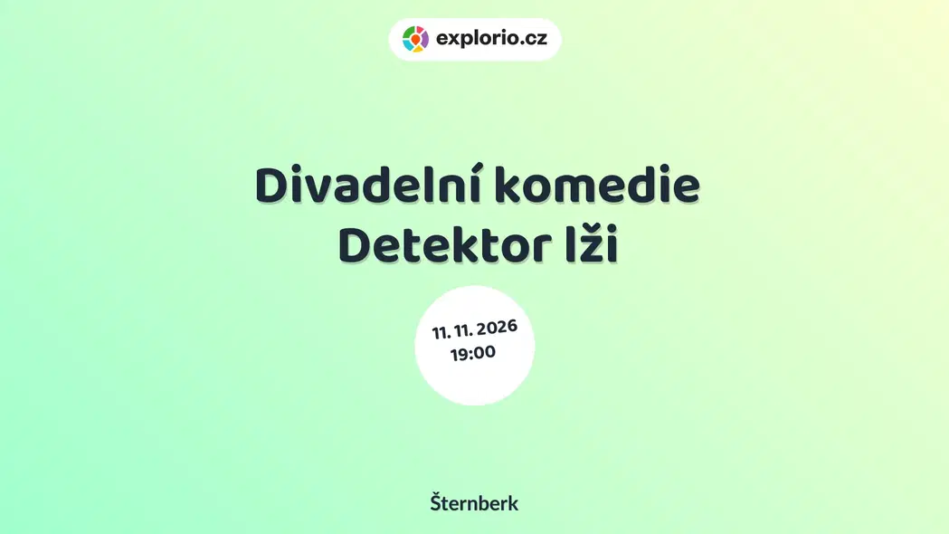 Divadelní komedie Detektor lži – divadlo, Hudba a Kino, Šternberk