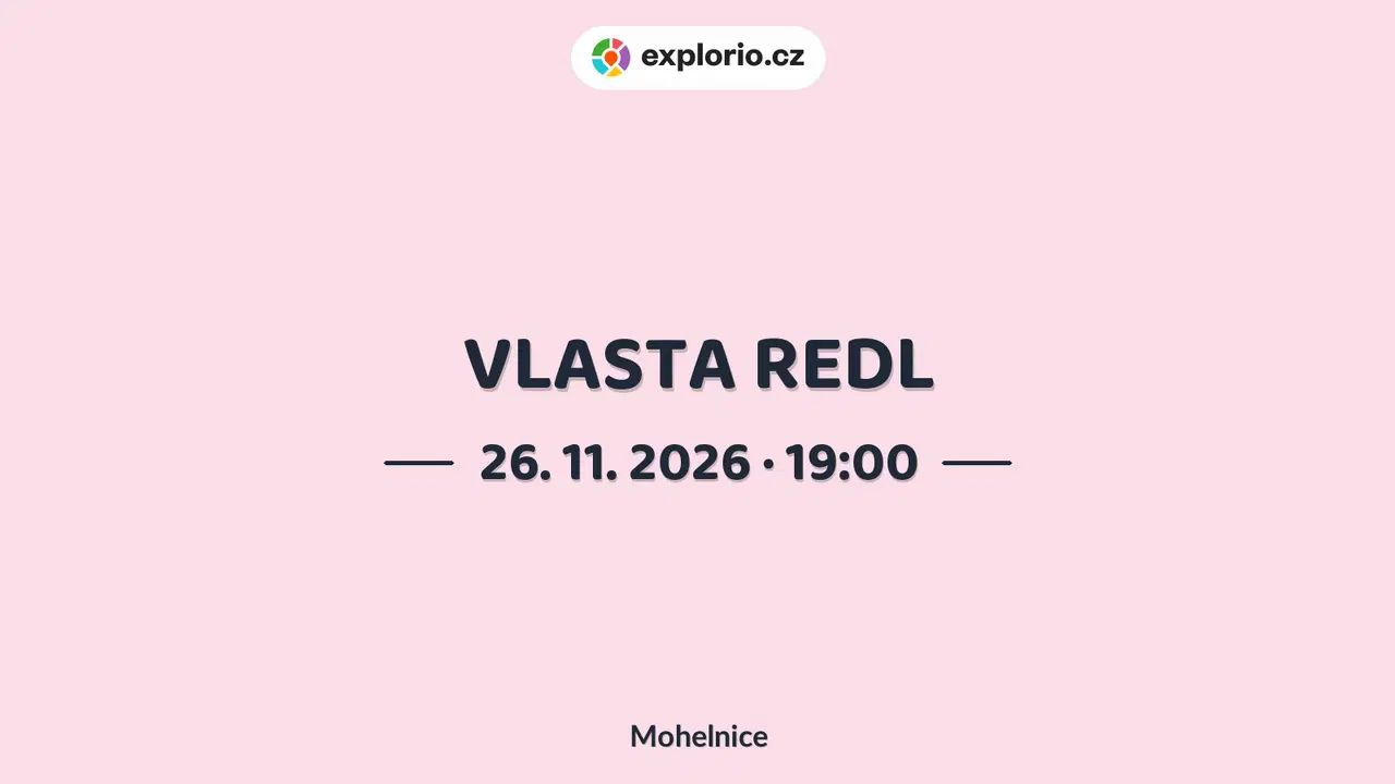 VLASTA REDL – divadlo, Hudba a Kino, Mohelnice