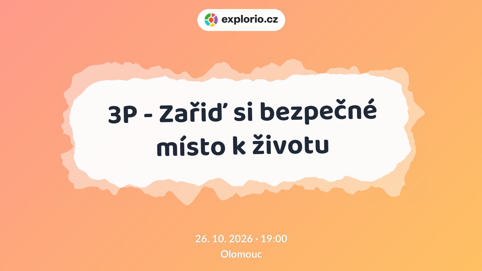 3P - Zařiď si bezpečné místo k životu – prohlídky a Muzea, Olomouc