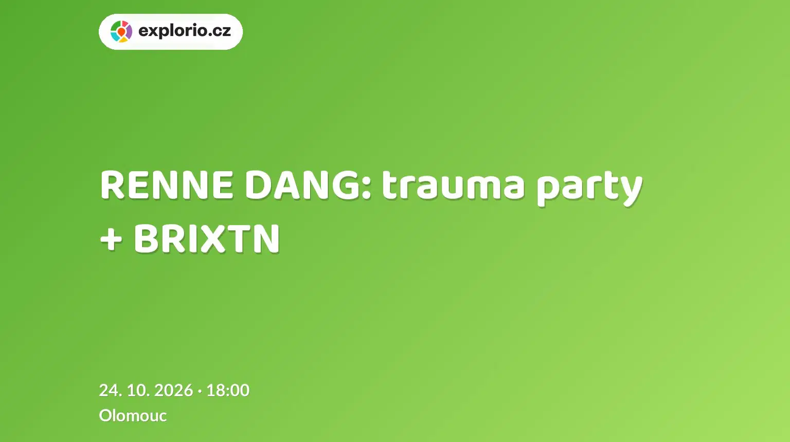 RENNE DANG: trauma party + BRIXTN – divadlo, Hudba a Kino, Olomouc