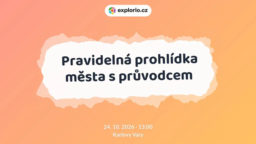 Pravidelná prohlídka města s průvodcem – prohlídky a Muzea, Karlovy Vary